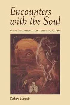 Encounters with the Soul (P), Paperback/Barbara Hannah