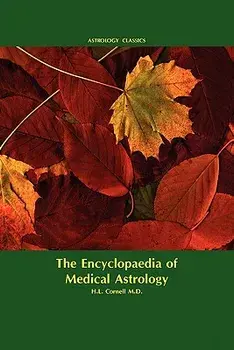 Encyclopaedia of Medical Astrology, Paperback/M. D. Howard Leslie Cornell