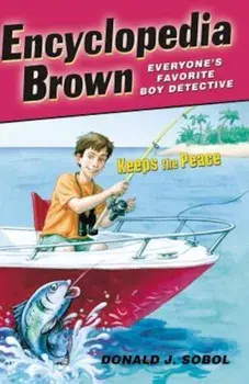 Encyclopedia Brown Keeps the Peace, Paperback/Donald J. Sobol