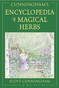 Encyclopedia of Magical Herbs, Paperback/Scott Cunningham