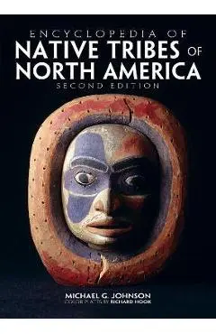 Encyclopedia of Native Tribes of North America - Michael G. Johnson