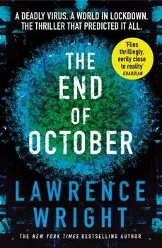 End of October. A page-turning thriller that warned of the risk of a global virus, Paperback/Lawrence Wright