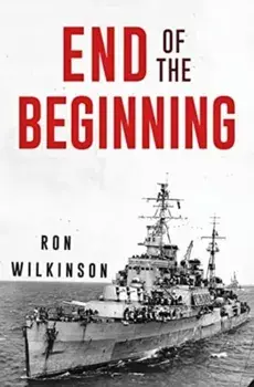 End of the Beginning, Paperback/Ron Wilkinson