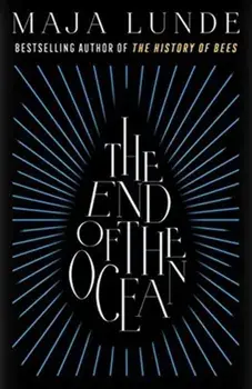 End of the Ocean, Paperback/Maja Lunde