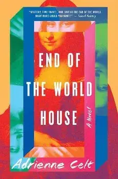End of the World House, Paperback/Adrienne Celt