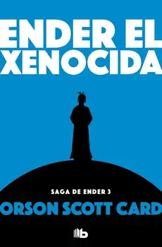 Ender El Xenocida / Xenocide, Paperback/Orson Scott Card