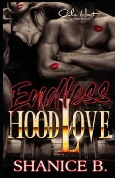 Endless Hood Love: An African American Romance Novel, Paperback/Shanice B