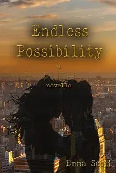 Endless Possibility: A Rush Novella, Paperback/Emma Scott