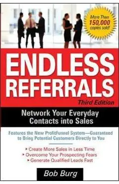 Endless Referrals, Third Edition - Bob Burg