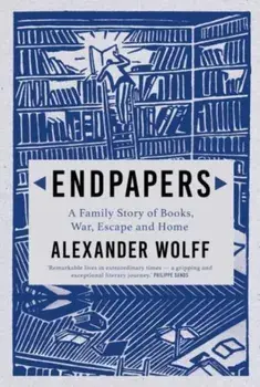 Endpapers. A Family Story of Books, War, Escape and Home, Main, Paperback/Alexander (author) Wolff