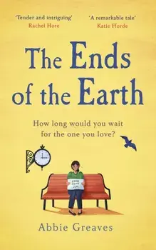 Ends of the Earth, Hardback/Abbie Greaves