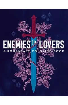 Enemies to Lovers: A Romantasy Coloring Book - Ana Bidault