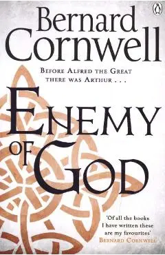 Enemy of God - Bernard Cornwell