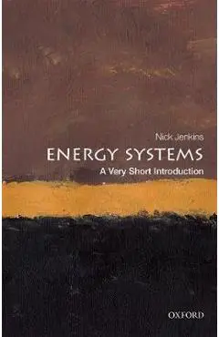 Energy Systems: A Very Short Introduction - Nick Jenkins