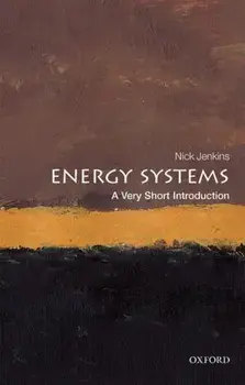 Energy Systems: A Very Short Introduction, Paperback/Nick Jenkins