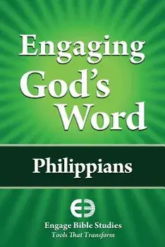 Engaging God's Word: Philippians, Paperback/Community Bible Study