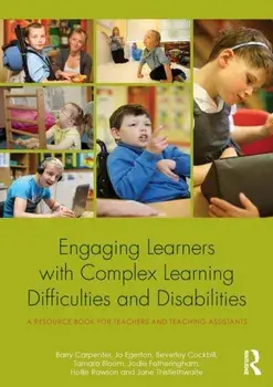 Engaging Learners with Complex Learning Difficulties and Disabilities. A resource book for teachers and teaching assistants, Paperback/Jane Thistlethwaite