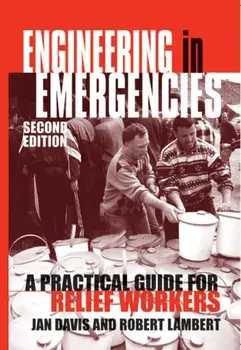 Engineering in Emergencies: A Practical Guide for Relief Workers, Paperback/Jan Davis