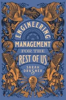 Engineering Management for the Rest of Us, Paperback/Sarah Drasner