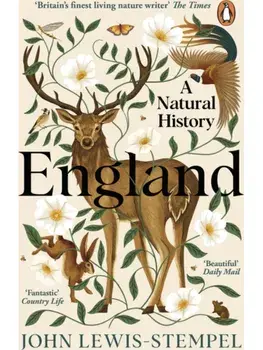 England. A Natural History, Paperback/John Lewis-Stempel