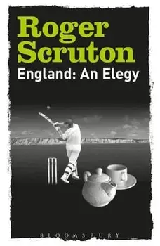 England: An Elegy, Paperback/Roger Scruton