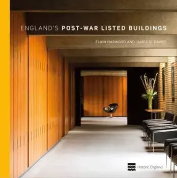 England's Post-War Listed Buildings, Hardcover/Elain Harwood