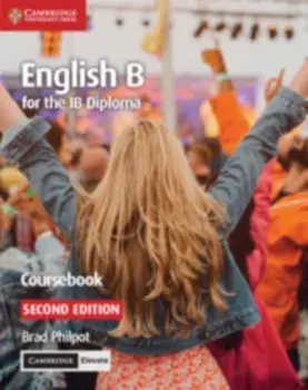 English B for the Ib Diploma Coursebook with Cambridge Elevate Edition, Paperback/Brad Philpot