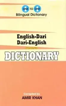 English-Dari & Dari-English One-to-One Dictionary. Script & Roman (exam-suitable), Paperback/Amir Khan