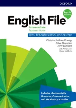 English File: Intermediate: Teacher's Guide with Teacher's Resource Centre/Kate Chomacki
