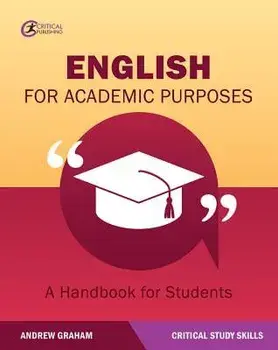 English for Academic Purposes: A Handbook for Students, Paperback/Andrew Graham