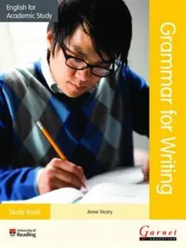 English for Academic Study Grammar for Writing - Study Book, Board book/Anne Vicary