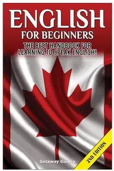 English for Beginners: The Best Handbook for Learning to Speak English!, Paperback/Getaway Guides