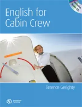 English for Cabin Crew/Terence Gerighty