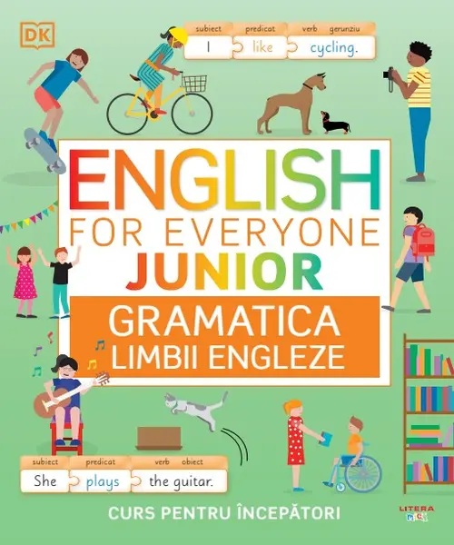 English for Everyone Junior. Gramatica limbii engleze. Curs pentru incepatori