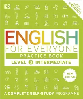 English for Everyone Practice Book Level 3 Intermediate. A Complete Self-Study Programme, Paperback/DK