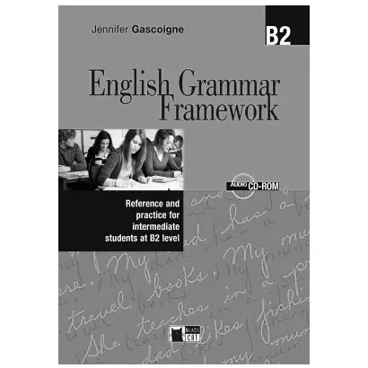 English Grammar Framework B2 (Student's Book) | Jennifer Gascoigne