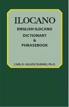 English-Ilocano Dictionary & Phrasebook - Carl Rubino