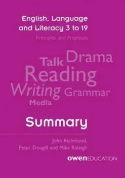 English, Language and Literacy 3 to 19: Principles and Proposals - Summary, Paperback/Mike Raleigh