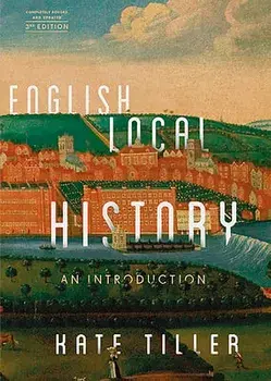 English Local History: An Introduction, Paperback/Kate Tiller