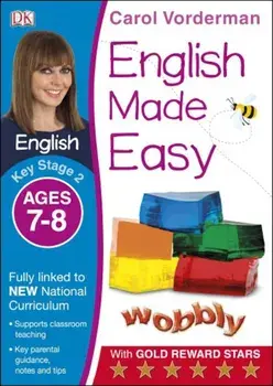 English Made Easy Ages 7-8 Key Stage 2/Carol Vorderman