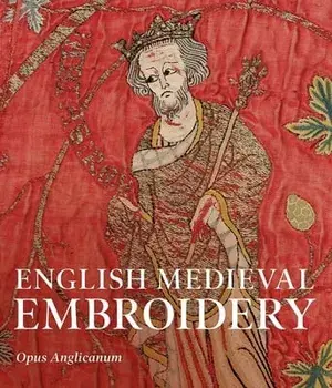 English Medieval Embroidery: Opus Anglicanum, Paperback/Clare Browne