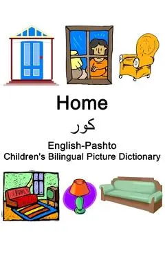 English-Pashto Home / کور Children's Bilingual Picture Dictionary - Richard Carlson