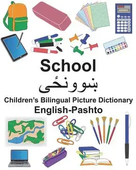 English-Pashto School Children's Bilingual Picture Dictionary, Paperback/Richard Carlson Jr