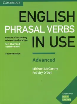 English Phrasal Verbs in Use Advanced Book with Answers: Vocabulary Reference and Practice, Paperback/Michael McCarthy