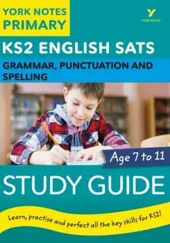 English SATs Grammar, Punctuation and Spelling Study Guide: York Notes for KS2. catch up, revise and be ready for 2022 exams, Paperback/Elizabeth Walter