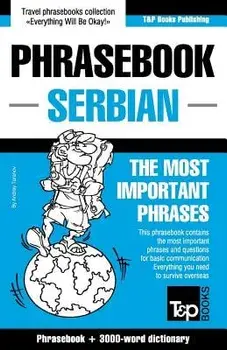 English-Serbian Phrasebook and 3000-Word Topical Vocabulary, Paperback/Andrey Taranov
