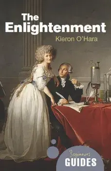 Enlightenment. A Beginner's Guide, Paperback/Kieron O'Hara