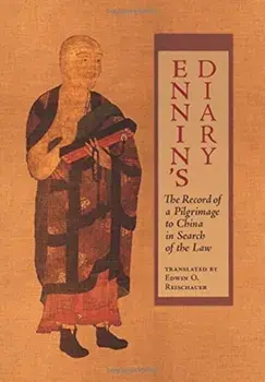 Ennin's Diary: The Record of a Pilgrimage to China in Search of the Law, Hardcover/***