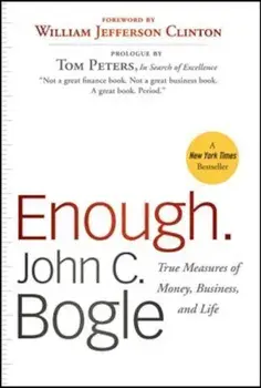 Enough.: True Measures of Money, Business, and Life, Paperback/John C. Bogle