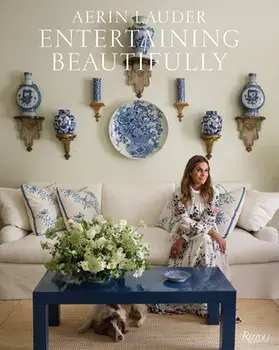 Entertaining Beautifully, Hardcover/Aerin Lauder